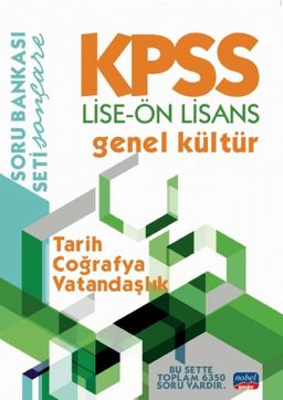 KPSS Lise-Ön Lisans Genel Kültür Soru Bankası / Tarih - Coğrafya - Vatandaşlık