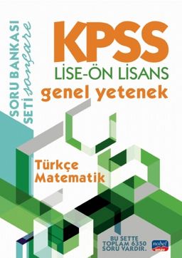 KPSS Lise-Ön Lisans Genel Yetenek Soru Bankası / Türkçe - Matematik
