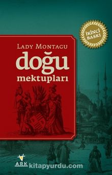 Doğu Mektupları - Lady Montagu