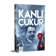 Kanlı Çukur & Muhsin  Yazıcıoğlu Suikastının Perde Arkası - Köksal Akpınar