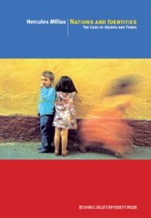 Nations And Identities & The Case Of Greeks And Turks