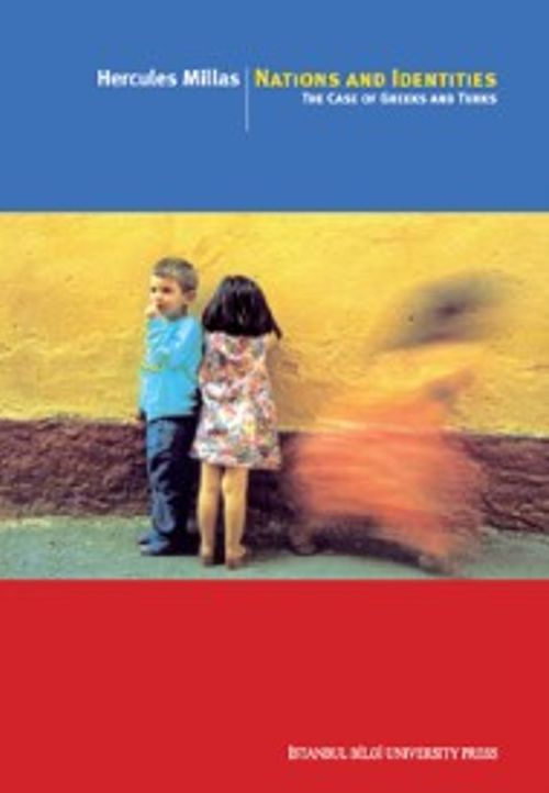 Nations And Identities & The Case Of Greeks And Turks