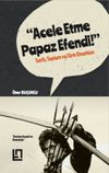 Acele Etme Papaz Efendi & Tarih, Toplum ve T&uuml;rk Sineması