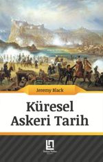 Küresel Askeri Tarih & 1775'ten Günümüze