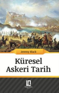 Küresel Askeri Tarih & 1775’ten Günümüze