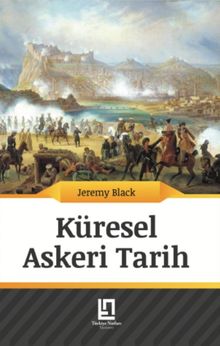 Küresel Askeri Tarih & 1775’ten Günümüze