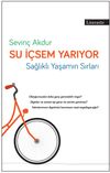 Su İ&ccedil;sem Yarıyor