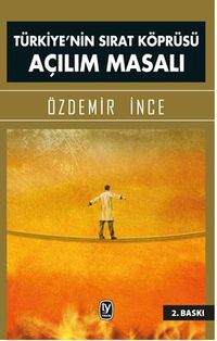Türkiye'nin Sırat Köprüsü Açılım Masalı