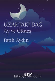 Uzaktaki Dağ - Fatih Aydın