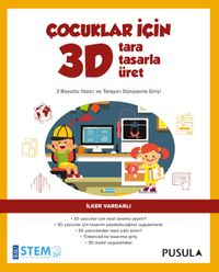 Çocuklar için 3D Tara, Tasarla, Üret