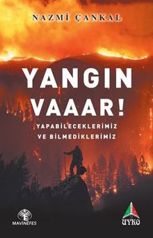 Yangın Vaaar!