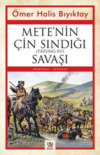 Mete'nin Çin Sındığı (Tatung-Fu) Savaşı