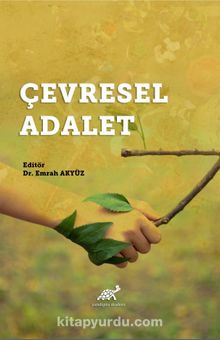 Çevresel Adalet - Emrah  Akyüz