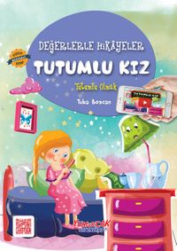 Tutumlu Kız / Değerlerle Hikayeler