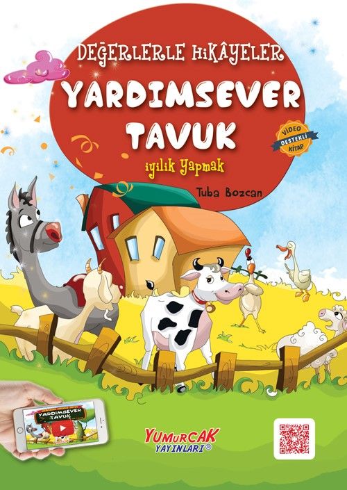 Yardımsever Tavuk /  Değerlerle Hikayeler