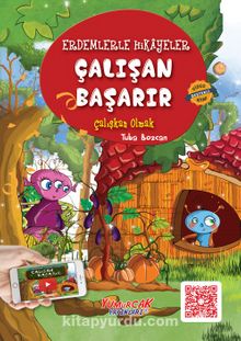 Çalışan Başarır / Erdemlerle Hikayeler - Tuba Bozcan