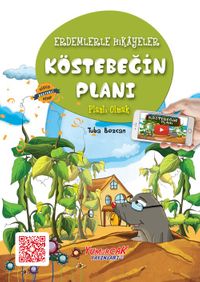 Köstebeğin Planı / Erdemlerle Hikayeler