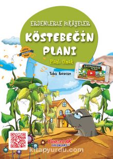 Köstebeğin Planı / Erdemlerle Hikayeler - Tuba Bozcan