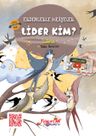 Lider Kim / Erdemlerle Hikayeler