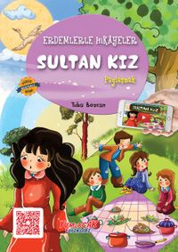 Sultan Kız / Erdemlerle Hikayeler