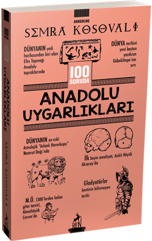 100 Soruda Anadolu Uygarlıkları