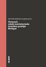 Osmanlı Edebi Metinlerinde Teoriden Pratiğe Belagat