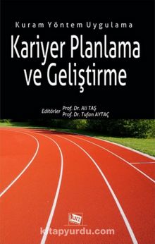 Kariyer Planlama ve Geliştirme - Tufan Aytaç