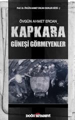 Kapkara & Güneşi Görmeyenler