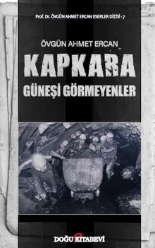 Kapkara & Güneşi Görmeyenler
