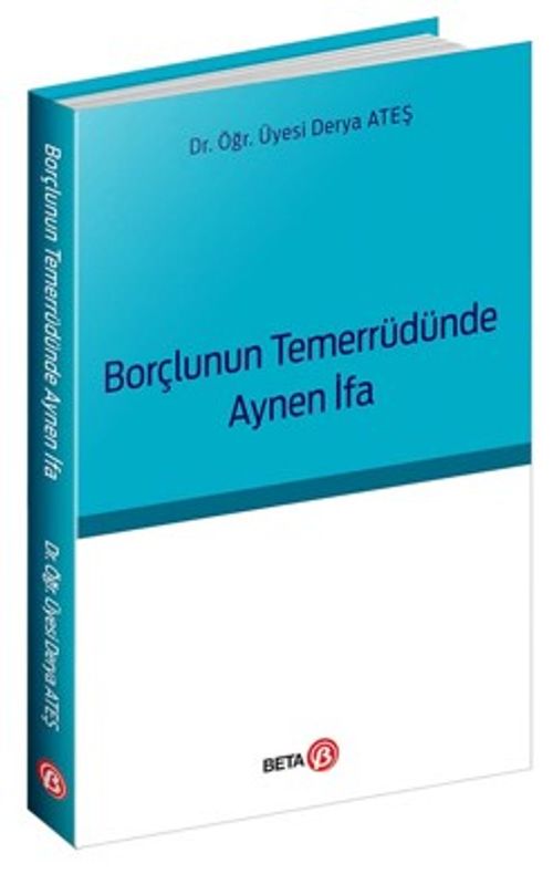 Borçlunun Temerrüdünde Aynen İfa