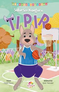 Sabırsız Kanguru Tıpır Değerler Eğitimi(Sabırlı Olmak) 