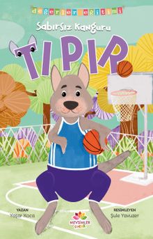 Sabırsız Kanguru Tıpır Değerler Eğitimi(Sabırlı Olmak) 