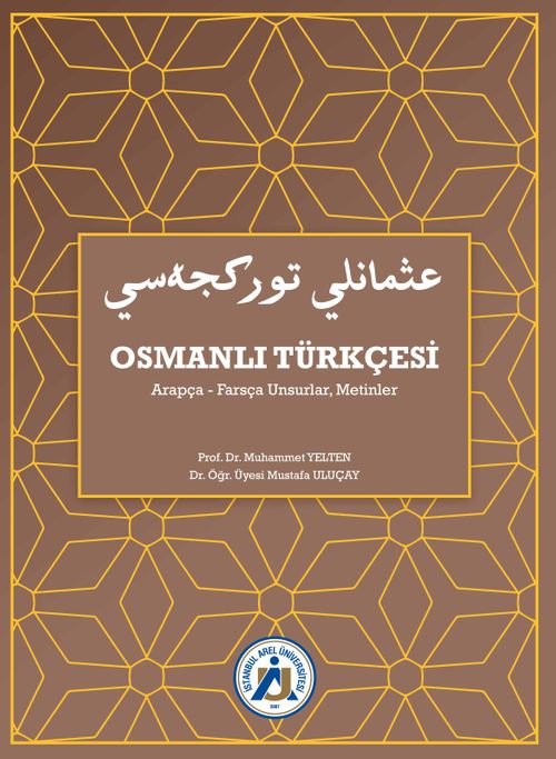 Osmanlı Türkçesi Arapça-Farsça Unsurlar, Metinler