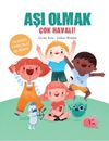 Aşı Olmak &Ccedil;ok Havalı