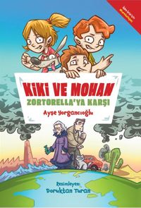 Kiki ve Mohan Zortorella'ya Karşı
