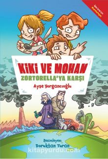 Kiki ve Mohan Zortorella'ya Karşı - Ayşe Yorgancıoğlu