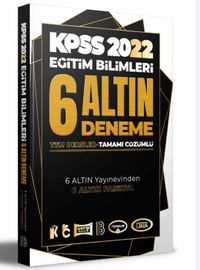 2022 KPSS Eğitim Bilimleri Tamamı Çözümlü 6 Altın Deneme 