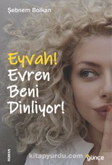 Eyvah! Evren Beni Dinliyor! - Şebnem Bolkan