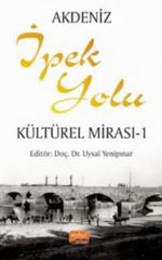 Akdeniz İpek Yolu Kültürel Mirası -1