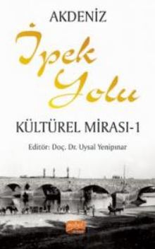 Akdeniz İpek Yolu Kültürel Mirası -1