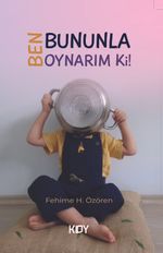 Ben Bununla Oynarım ki