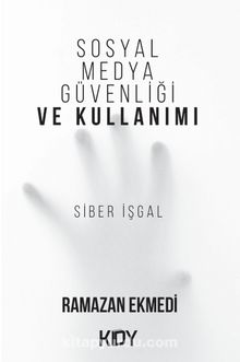 Sosyal Medya Güvenliği ve Kullanımı - Ramazan Ekmedi