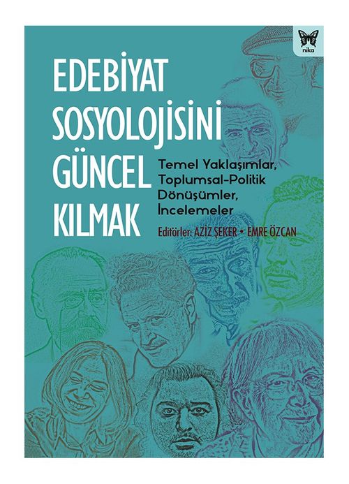 Edebiyat Sosyolojisini Güncel Kılmak