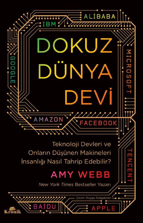 Dokuz Dünya Devi & Teknoloji Devleri ve Onların Düşünen Makineleri İnsanlığı Nasıl Tahrip Edebilir?