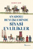 Anadolu Beyliklerinde Siyasi Evlilikler