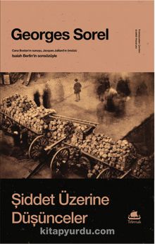 Şiddet Üzerine Düşünceler - Georges Sorel