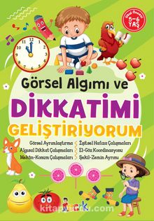 Görsel Algımı ve Dikkatimi Geliştiriyorum - Kolektif
