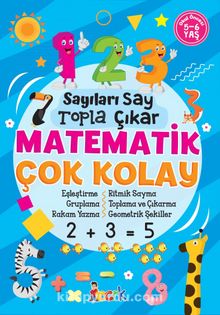 Sayıları Say Topla Çıkar Matematik Çok Kolay - Bilinmeyen Yazar