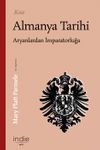 Kısa Almanya Tarihi & Aryanlardan İmparatorluğa