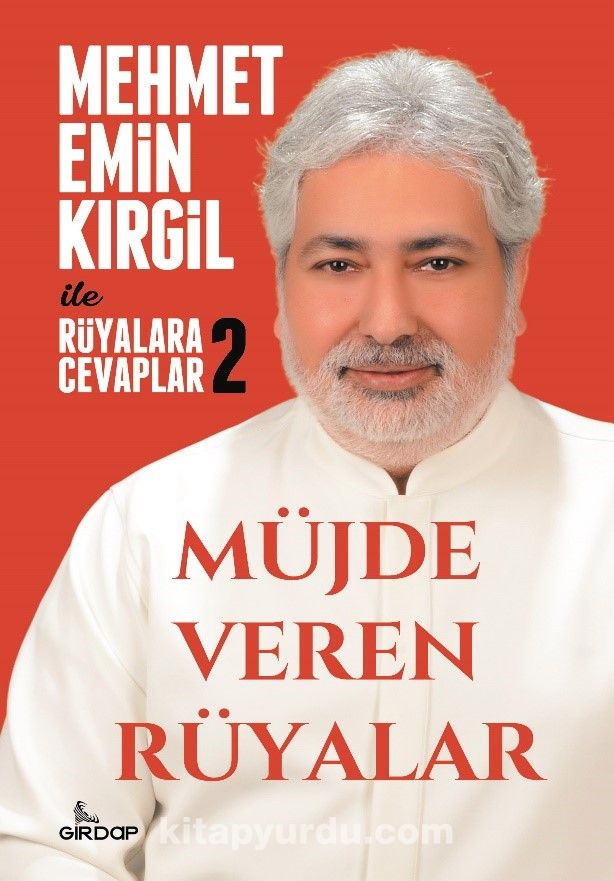 Mujde Veren Ruyalar Mehmet Emin Kirgil Ile Ruyalara Cevaplar 2 Mehmet Emin Kirgil Kitapyurdu Com